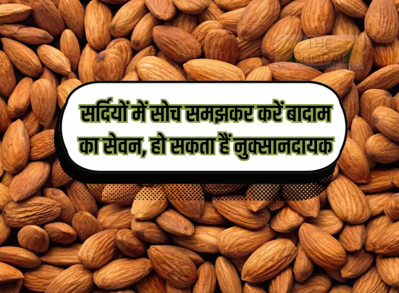 Side Effects: Consume almonds wisely in winter, it can be harmful.